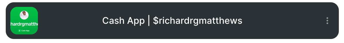 Cash App | $richardrgmatthews