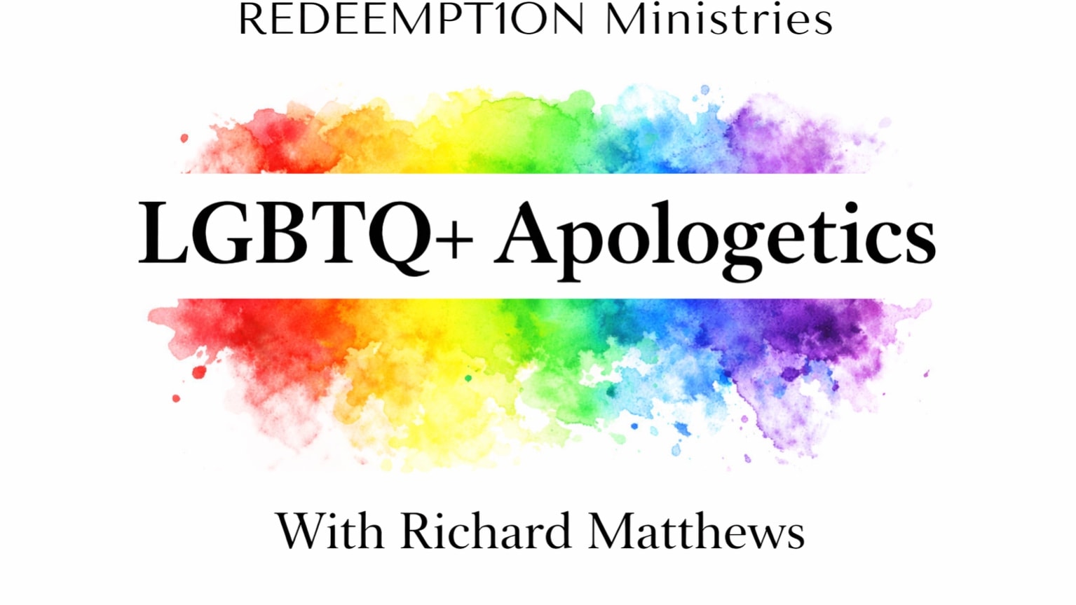 LGBTQ+ Apologetics: Defending the Faith with Truth & Love